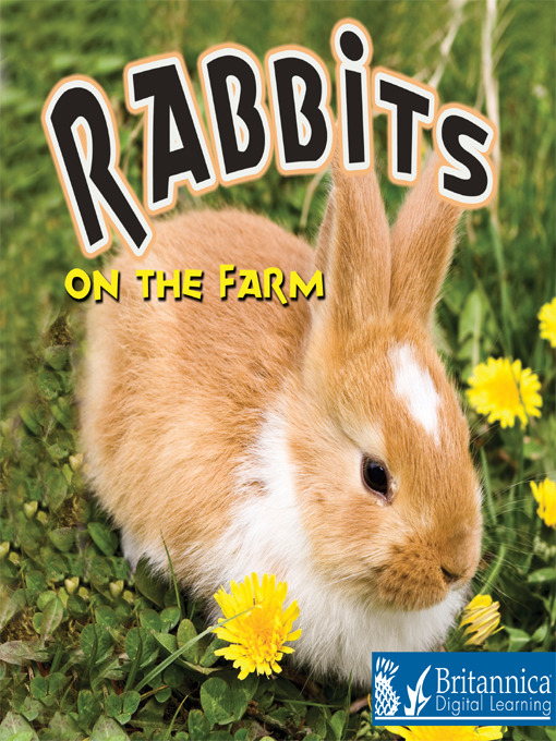 Title details for Rabbits on the Farm by Britannica Digital Learning - Available